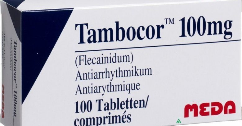 دواء تامبوكور لعلاج اضطرابات القلب Tambocor